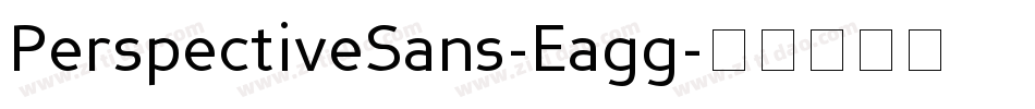 PerspectiveSans-Eagg字体转换 PerspectiveSans-Eagg字体转换