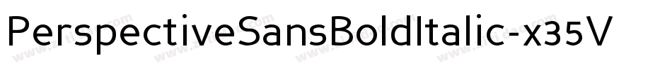 PerspectiveSansBoldItalic-x35V字体转换
