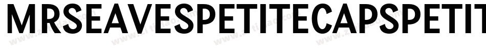 MrsEavesPetiteCapsPetiteCaps字体转换