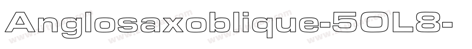 Anglosaxoblique-5OL8字体转换
