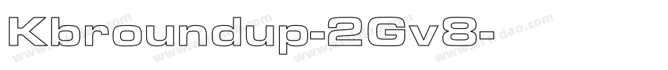 Kbroundup-2Gv8字体转换