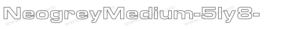 NeogreyMedium-5ly8字体转换