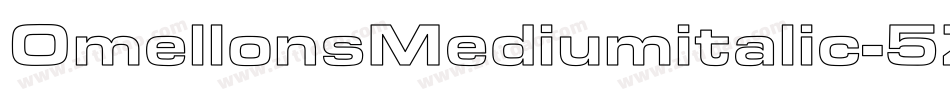 OmellonsMediumitalic-5Z8字体转换