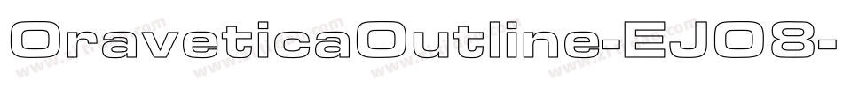 OraveticaOutline-EJO8字体转换