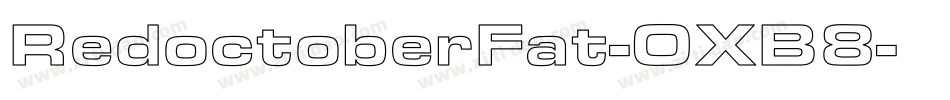 RedoctoberFat-OXB8字体转换
