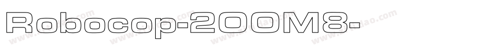 Robocop-2OOM8字体转换