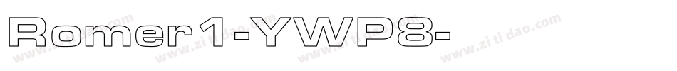 Romer1-YWP8字体转换