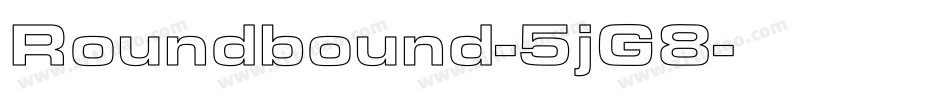 Roundbound-5jG8字体转换