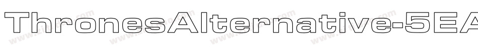 ThronesAlternative-5EA8字体转换