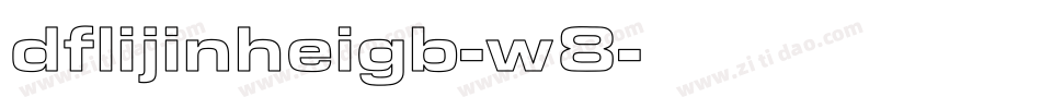 dflijinheigb-w8字体转换