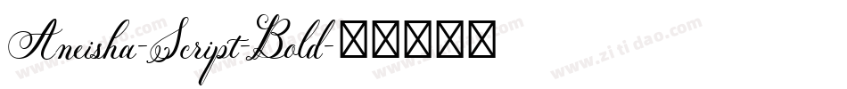 Aneisha-Script-Bold字体转换