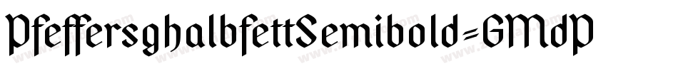 PfeffersghalbfettSemibold-GMdP字体转换