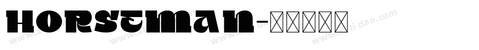 HORSEMAN字体转换