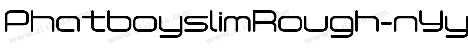 PhatboyslimRough-nYy0字体转换