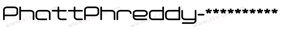 PhattPhreddy字体转换