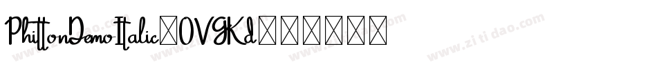 PhittonDemoItalic-OVGKd字体转换