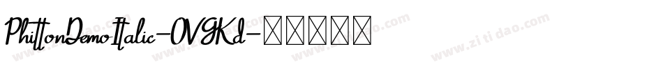 PhittonDemoItalic-OVGKd字体转换