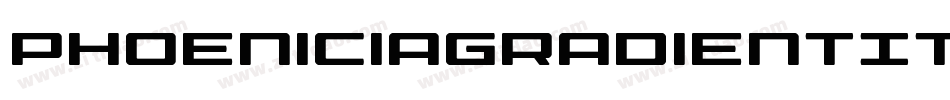 PhoeniciaGradientItalicItalic-DvJ9字体转换