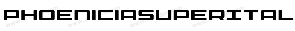 PhoeniciaSuperItalicItalic-5Al8字体转换 PhoeniciaSuperItalicItalic-5Al8字体转换