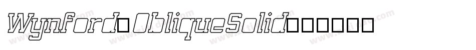 Wynford-ObliqueSolid字体转换