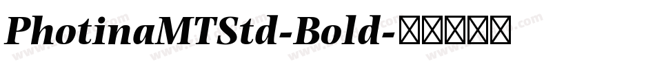 PhotinaMTStd-Bold字体转换