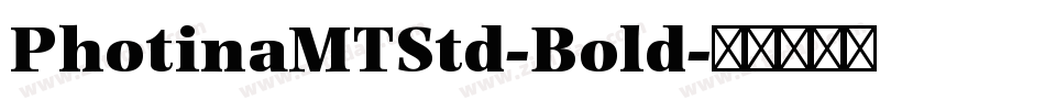 PhotinaMTStd-Bold字体转换