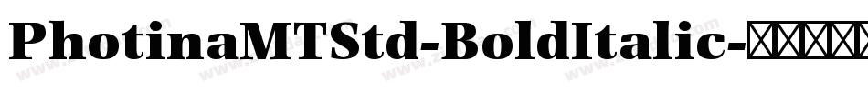 PhotinaMTStd-BoldItalic字体转换