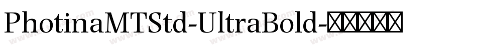 PhotinaMTStd-UltraBold字体转换