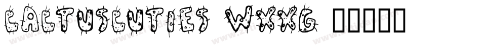 CactusCuties-WXxG字体转换