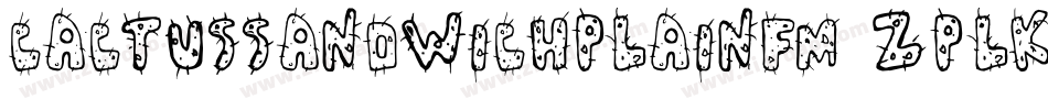 CactusSandwichPlainFm-ZplK字体转换 CactusSandwichPlainFm-ZplK字体转换