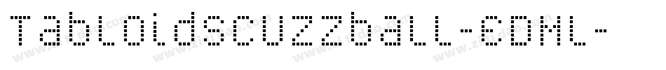 TabloidScuzzball-EDMl字体转换