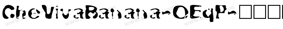 CheVivaBanana-OEqP字体转换