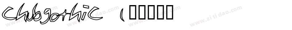 chubgothic_1字体转换
