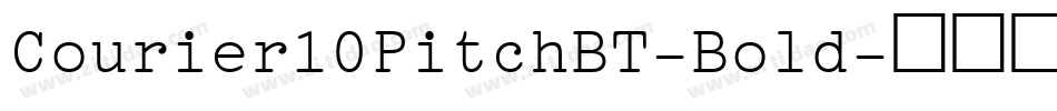 Courier10PitchBT-Bold字体转换