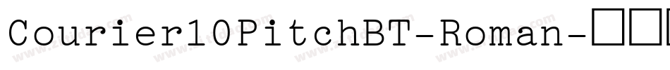 Courier10PitchBT-Roman字体转换