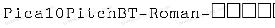 Pica10PitchBT-Roman字体转换