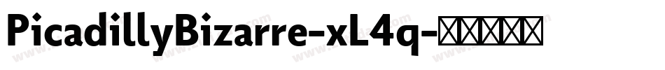 PicadillyBizarre-xL4q字体转换
