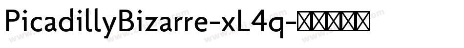PicadillyBizarre-xL4q字体转换