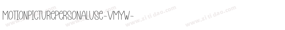 MotionPicturePersonalUse-VMYw字体转换