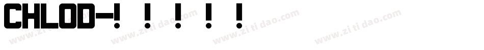 CHLOD字体转换