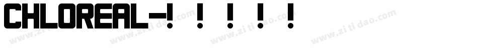 CHLOREAL字体转换