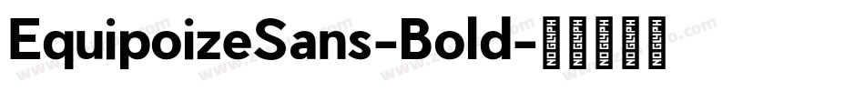EquipoizeSans-Bold字体转换