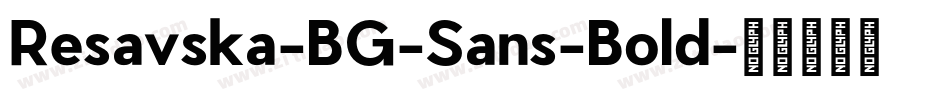 Resavska-BG-Sans-Bold字体转换