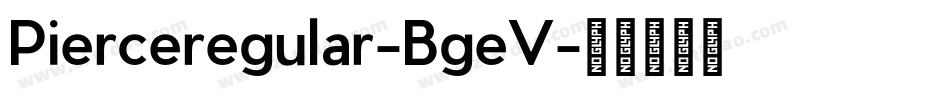 Pierceregular-BgeV字体转换