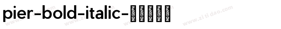pier-bold-italic字体转换