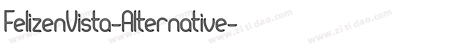 FelizenVista-Alternative字体转换