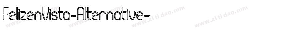 FelizenVista-Alternative字体转换