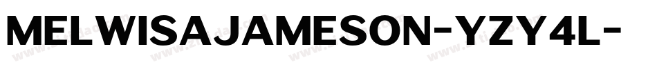 MelwisaJameson-Yzy4L字体转换
