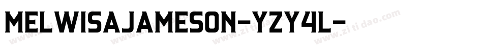 MelwisaJameson-Yzy4L字体转换