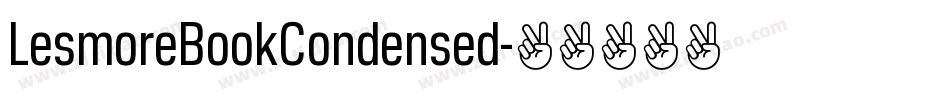 LesmoreBookCondensed字体转换 LesmoreBookCondensed字体转换